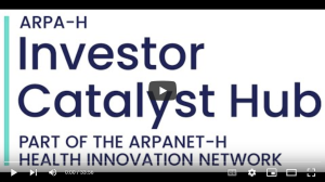 ARPA-H Investor Catalyst Hub, Part of the ARPANET-H Health Innovation Network