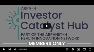 YouTube preview for past ARPA-H Investor Catalyst Hub Monthly Meeting; marked Members Only