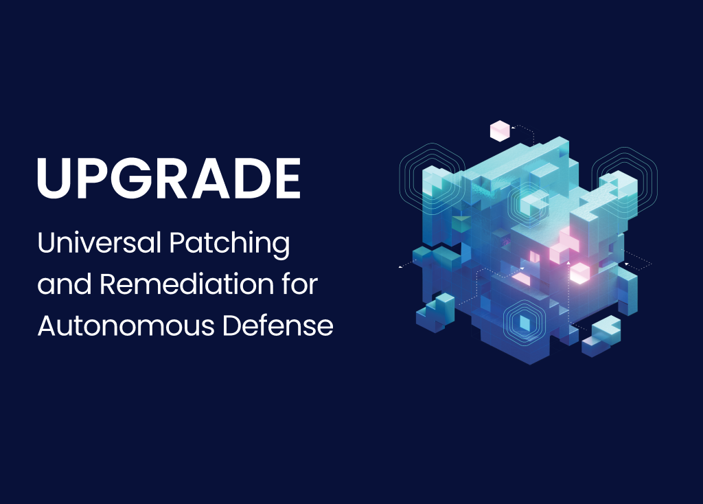 Universal Patching and Remediation for Autonomous Defense (UPGRADE); abstract icon